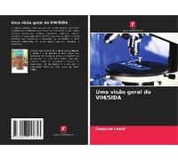Uma Visão Geral Do Vih/Sida