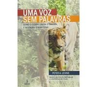 Uma Voz Sem Palavras Peter A Levine (Auteur)