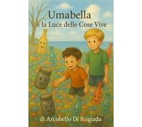 "Umabella e la Luce delle Cose Vive"