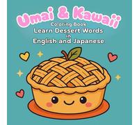 Umai & Kawaii: Learn Dessert Words in English and Japanese