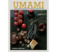 Umami Game-changing recipes for intensely satisfying food - Laura Santini - Ryland Peters & Small - ebook (ePub) - Livre