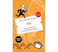 Umami: Les secrets de la cinquième saveur