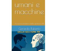 umani e macchine: la nuova frontiera della gestione HR