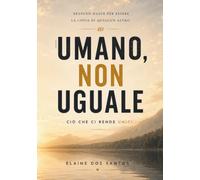 UMANO, NON UGUALE
