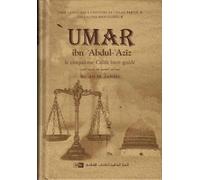 UMAR IBN 'ABDUL 'AZIZ - LE CINQUIÈME CALIDE BIEN-GUIDÉE