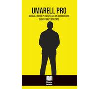 UMARELL PRO: Manuale serio per diventare un osservatore di cantieri certificato | Il Regalo Divertente Perfetto per Pensionati | Libro Umoristico Italiano