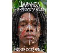 Umbanda: The Religion of Brazil