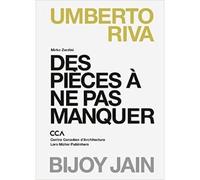 Umberta Riva et Bijoy Jain Des piEces A ne pas manquer /franCais Bijoy Jain, Umberto Riva - Mirko Zardini - Lars Muller - Poche - Monographie