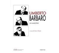 Umberto Barbaro. Un maestro