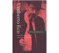 Umberto Eco And the Open Text Peter E. Bondanella, Toshihiko Tsuneto (Auteur)