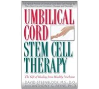 Umbilical Cord Stem Cell Therapy by Anthony PayneDavid Steenblock Anthony G. Payne, David Steenblock (Auteur)