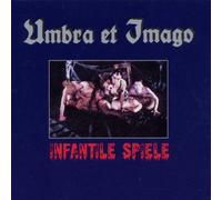Umbra Et Imago - Infantile Spiele [Import]
