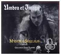 Umbra et Imago – Mystica Sexualis + Gedanken eines Vampirs – 2 CD – Réédition bonus