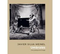 Umbrales - Javier Silva Meinel - H Diffusion - broché - Monographie