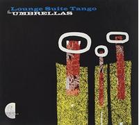 Umbrella's - Lounge Suite Tango [Cd] Australia - Import