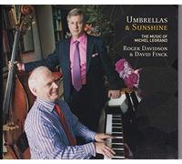 Umbrellas & Sunshine: Music of Michel Legrand