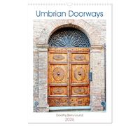 Umbrian Doorways (Wall Calendar 2026 DIN A3 portrait), CALVENDO 12 Month Wall Calendar: Beautiful artistic images of ornate doorways in Umbria, Italy