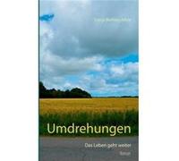 UmdrehungenDas Leben geht weiter Ein berhrendes Liebesdrama ber Mut Freundschaft und Inklusion - Sonja BethkeJehle - Books on Demand GmbH - Livre en Angla Sonja BethkeJehleSonja BethkeJehle (Auteur)