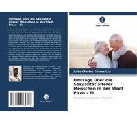 Umfrage Über Die Sexualität Älterer Menschen In Der Stadt Picos - Pi