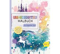 Umgekehrtes Malbuch: Ein Magischer Vers (Vol. 1) - Das Buch bringt die Farben, du bringst die Ideen: Magisches Umgekehrtes Malbuch für Kinder
