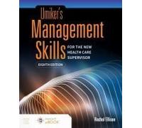 Umiker's Management Skills For The New Health Care Supervisor