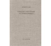 Umkehr Und Sunde Im Hebraerbrief, Beihefte Zur Zeitschrift Fur Die Neutestamentliche Wissenschaft Und Die kunDe Der Alteren Kirche Hermut Lohr (Auteur)
