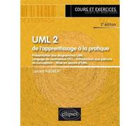 UML 2 - De l’apprentissage à la pratique - 2e édition - Laurent Audibert - Ellipses - broché - Guide