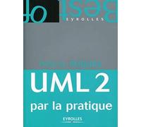 UML 2 par la pratique : Etude de cas et exercices corrigés