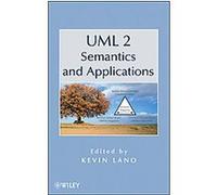 UML 2 Semantics and Applications Kevin Lano (Auteur)