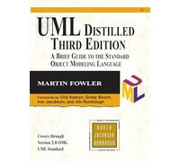 UML Distilled: A Brief Guide to the Standard Object Modeling Language