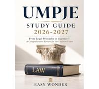 UMPJE Study Guide 2026-2027: From Legal Principles to Licensure: A Comprehensive Review for the Uniform Exam