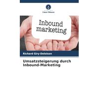 Umsatzsteigerung durch Inbound-Marketing