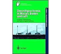 Umweltgeochemie In Wasser, Boden Und Luft