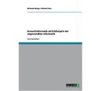 Umweltinformatik alsTeildisziplin der angewandten Informatik Runge, Michaela, Voss, Michael (Auteur)