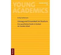 Umzug und Einsamkeit im Studium: Eine quantitative Studie im Kontext der Sozialen Arbeit