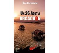 Un 26 août à Arcachon