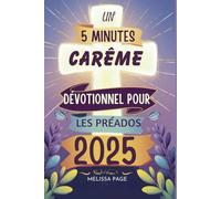 Un 5 Minutes Carême Dévotionnel Pour Les Préados 2025