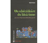 Un abécédaire du blairisme pour une critique du néo-libéralisme guerrier