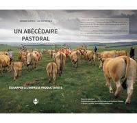 Un abécédaire pastoral: Echapper à l'impasse productiviste