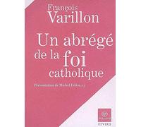 UN ABRÉGÉ DE LA FOI CATHOLIQUE
