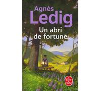Un abri de fortune - Agnès Ledig - Lgf - Poche - Roman