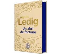 Un abri de fortune - Edition collector Agnès Ledig (Auteur)