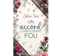 Un accord complètement fou - Julia Teis - Butterfly Eds - broché - Roman