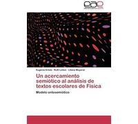 Un Acercamiento Semiotico Al Analisis De Textos Escolares De Fisica