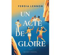 Un acte de gloire - Ferdia Lennon - Buchet-Chastel - broché - Roman