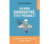 Frédéric Guilleray – Un ado concentré, c'est possible ! – Broché
