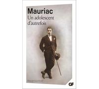 François Mauriac – Un adolescent d'autrefois – Dossier de lectures – Flammarion – Livre