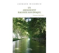 Un adolescent raconte son époque