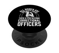 Un Agent correctionnel drôle Disant Que Toutes Les Femmes sont égales PopSockets PopGrip Adhésif