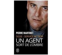Un Agent Sort De L'ombre - Dgse Service Action